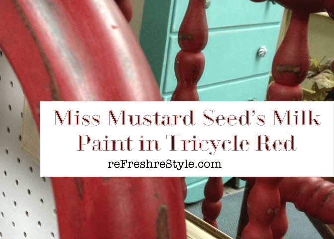 Tricycle Red {Miss Mustard Seed Milk Paint}