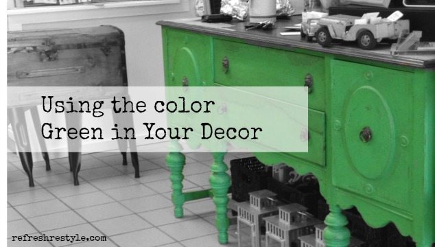 Using Green in Your Decor