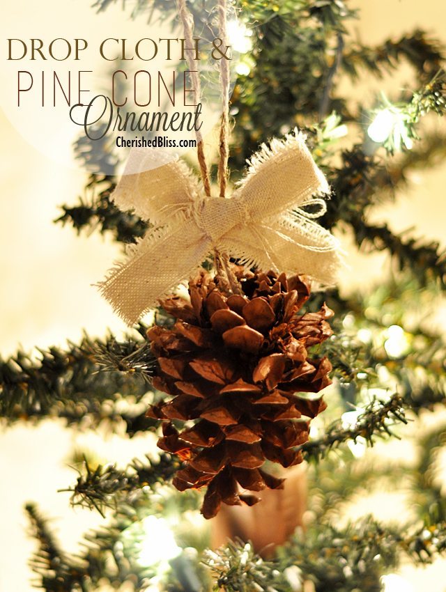 Cherished Bliss - Drop-Cloth-and-Pine-Cone-Ornament