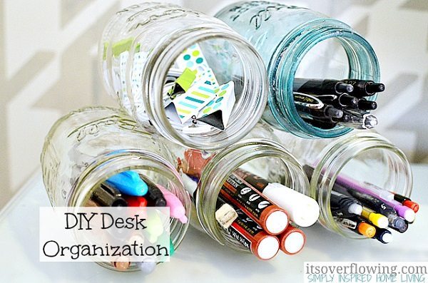 05 - Its Overflowing - DIY Mason Jar Desk Organizer