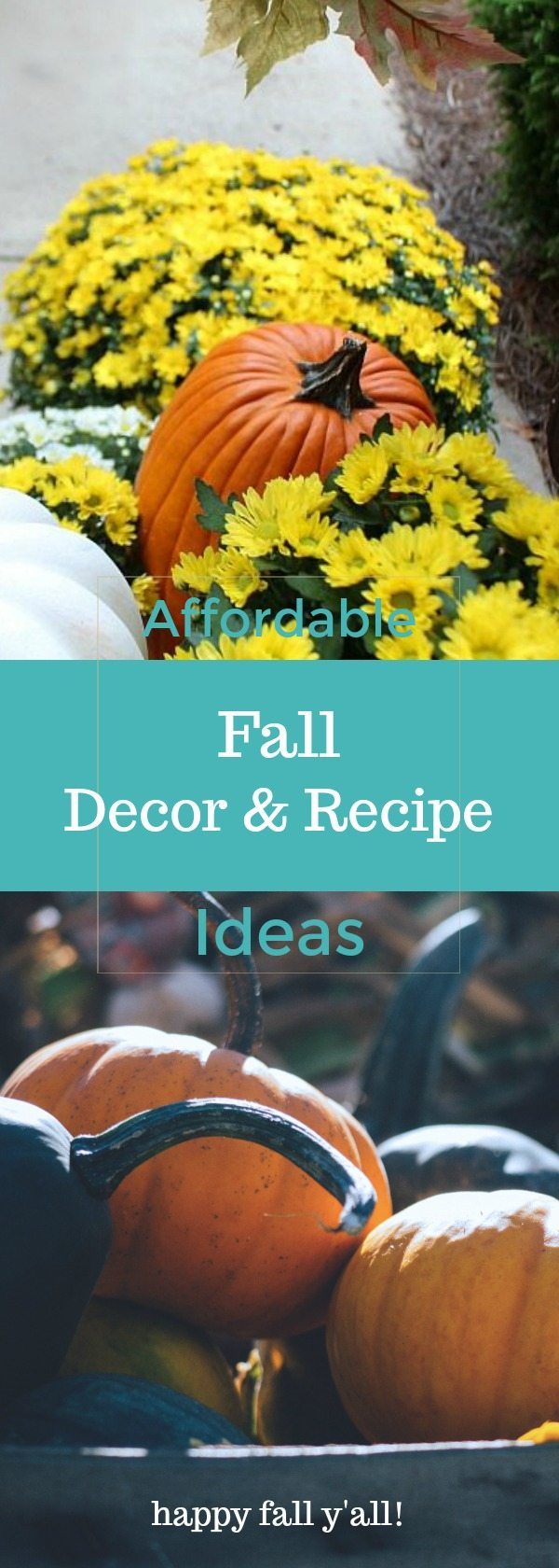 Affordable Fall Decor & Recipes Ideas