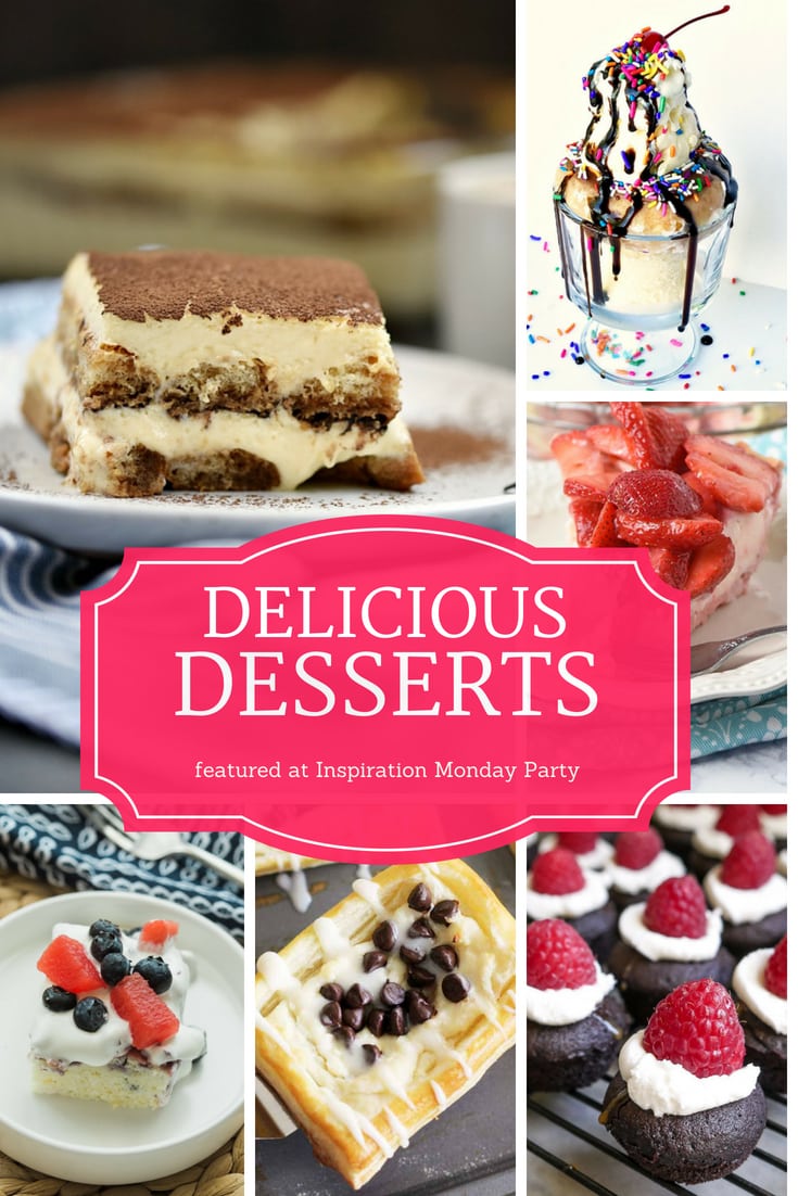 Delicious Desserts + Inspiration Monday