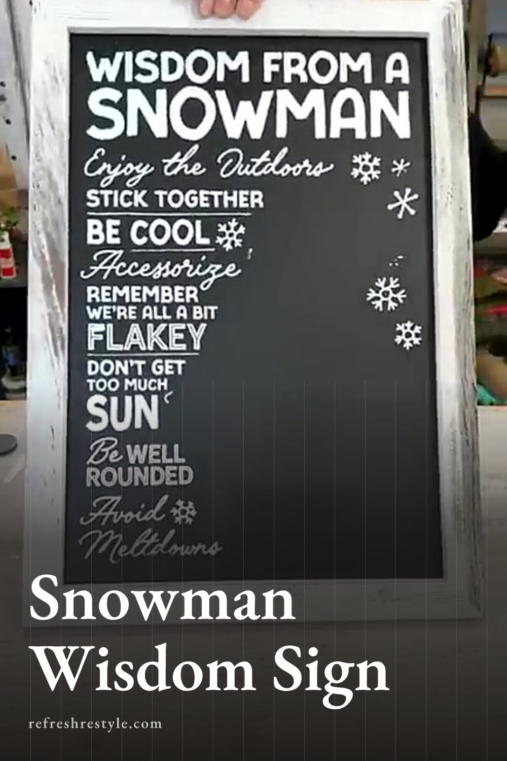 Chalk Couture Snowman Wisdom Sign